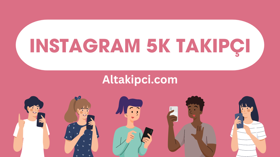 instagram-5k-takipci-satin-al
